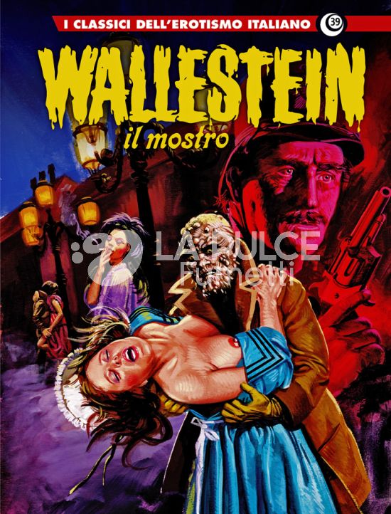I GRANDI MAESTRI # 95 - I CLASSICI DELL'EROTISMO ITALIANO 39 - WALLESTEIN IL MOSTRO 2