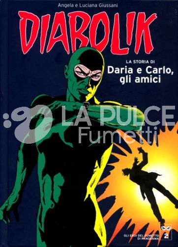 DIABOLIK - GLI EROI DEL FUMETTO DI PANORAMA # 2: LA STORIA DI DARIA E CARLO, GLI AMICI