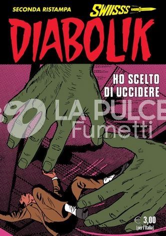 DIABOLIK SWIISSS # 353: HO SCELTO DI UCCIDERE
: