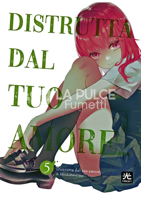 DISTRUTTA DAL TUO AMORE... # 5