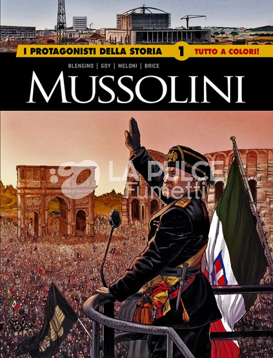 I GRANDI MAESTRI # 97 - I PROTAGONISTI DELLA STORIA 1: MUSSOLINI