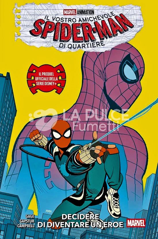 MARVEL COLLECTION INEDITO - IL VOSTRO AMICHEVOLE SPIDER-MAN DI QUARTIERE: IL PREQUEL UFFICIALE