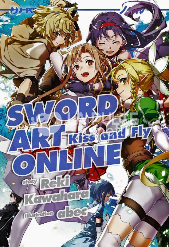 SWORD ART ONLINE LIGHT NOVEL # 22 - KISS AND FLY