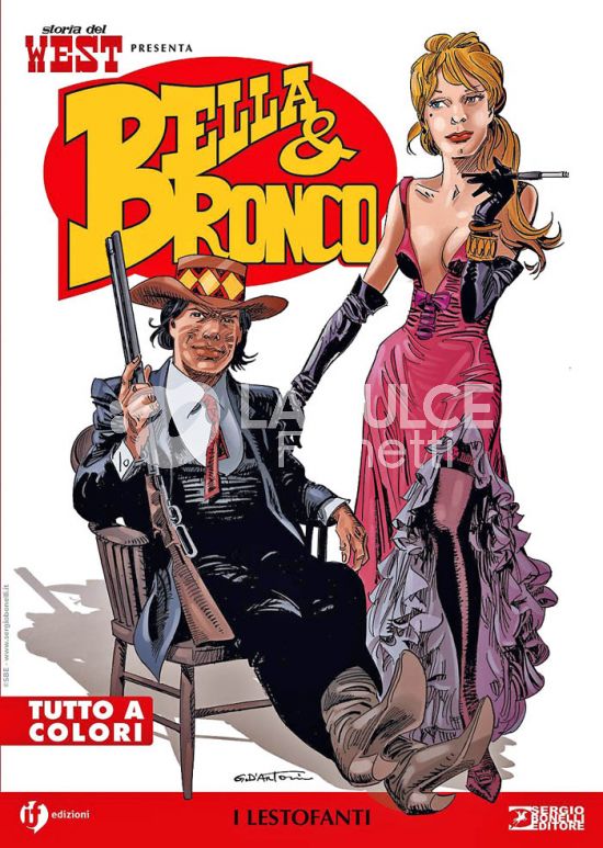 COLLANA WEST # 76 - STORIA DEL WEST PRESENTA BELLA & BRONCO 1: I LESTOFANTI