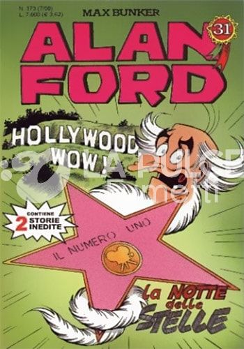 ALAN FORD ORIGINALE # 373: HOLLYWOOD WOW! + LA NOTTE DELLE STELLE
