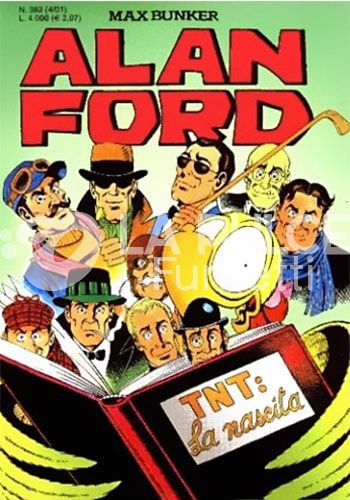 ALAN FORD ORIGINALE # 382: TNT: LA NASCITA