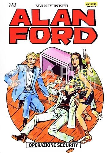 ALAN FORD ORIGINALE # 444: OPERAZIONE SECURITY