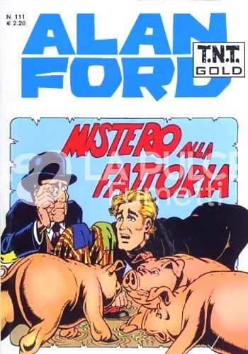 ALAN FORD TNT GOLD # 111: MISTERO ALLA FATTORIA