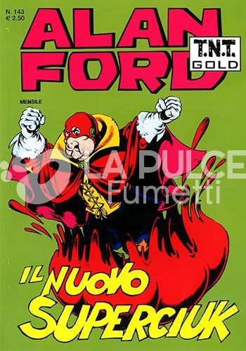 ALAN FORD TNT GOLD # 143: IL NUOVO SUPERCIUK