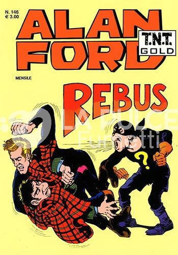 ALAN FORD TNT GOLD # 146: REBUS