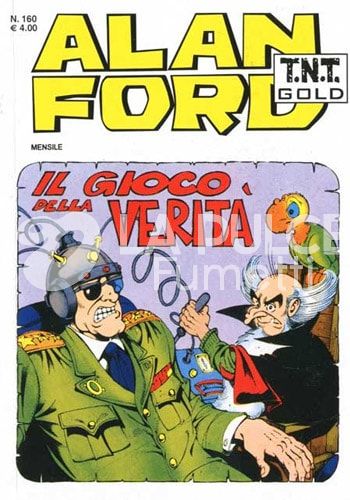 ALAN FORD TNT GOLD # 160: IL GIOCO DELLA VERITA'