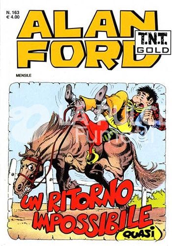 ALAN FORD TNT GOLD # 163: UN RITORNO IMPOSSIBILE (QUASI)