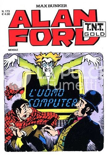 ALAN FORD TNT GOLD # 173: L'UOMO COMPUTER