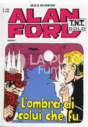 ALAN FORD TNT GOLD # 188: L'OMBRA DI COLUI CHE FU