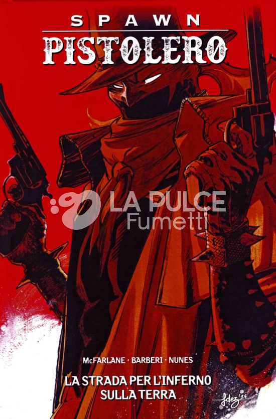 SPAWN PISTOLERO # 7: LA STRADA PER L’INFERNO SULLA TERRA