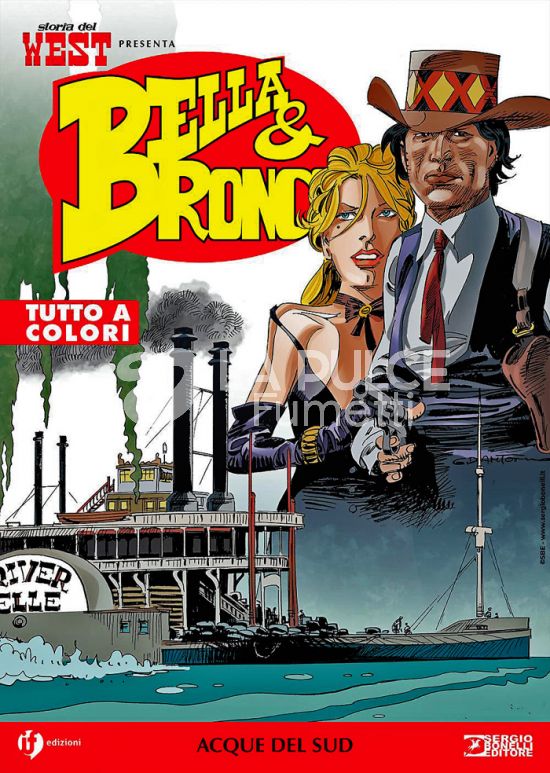 COLLANA WEST # 78 - STORIA DEL WEST PRESENTA BELLA & BRONCO 3: ACQUE DEL SUD