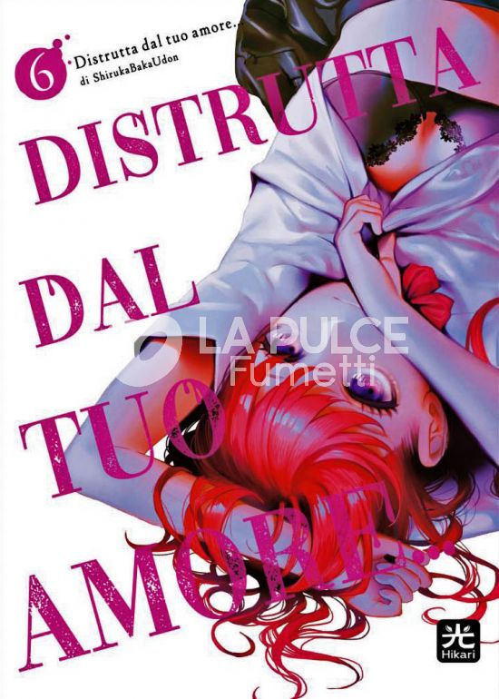 DISTRUTTA DAL TUO AMORE... # 6