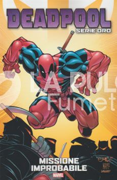 DEADPOOL SERIE ORO # 9: MISSIONE IMPROBABILE