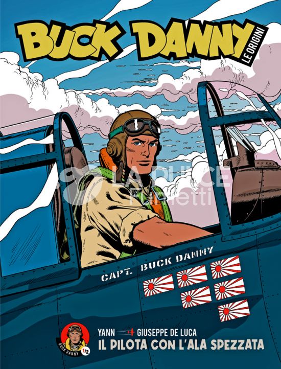 I GRANDI MAESTRI # 104 - BUCK DANNY - LE ORIGINI 1: IL PILOTA CON L'ALA SPEZZATA