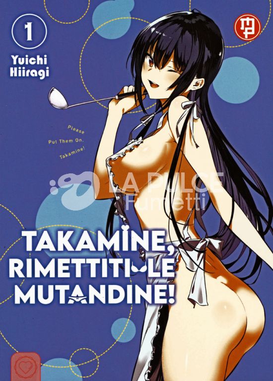 TAKAMINE, RIMETTITI LE MUTANDINE! # 1 - VARIANT