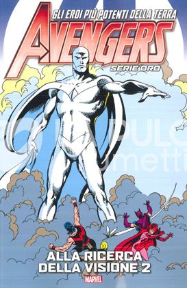 AVENGERS SERIE ORO # 25: ALLA RICERCA DELLA VISIONE 2