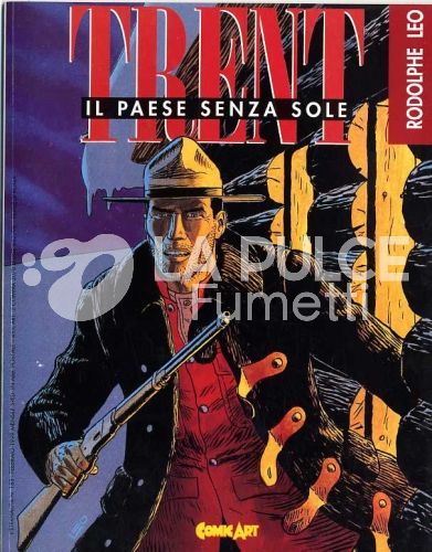 ETERNAUTA PRESENTA 185 - TRENT 6 IL PAESE SENZA SOLE DI RODOLPHE E LEO