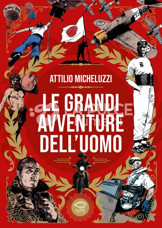 COLLANA ATTILIO MICHELUZZI # 18: LE GRANDI AVVENTURE DELL'UOMO