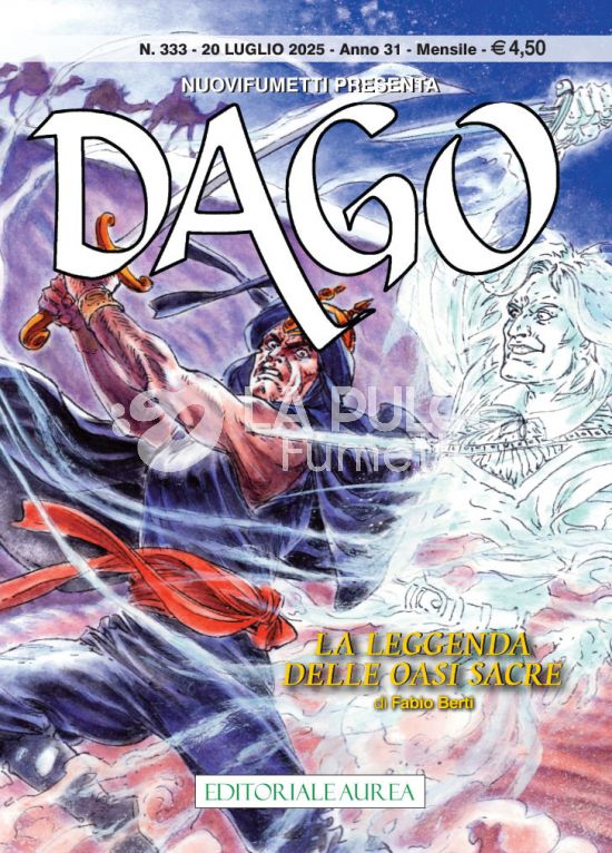 DAGO ANNO 31 # 7/333 : LA LEGGENDA DELLE OASI SACRE