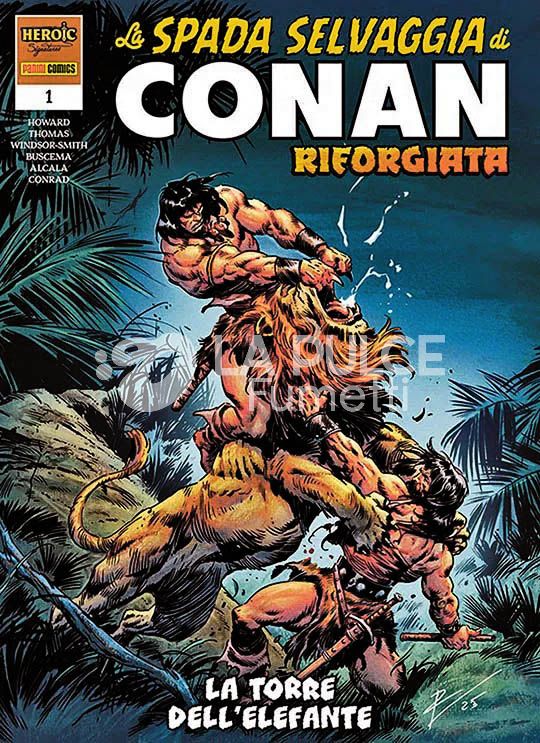 LA SPADA SELVAGGIA DI CONAN RIFORGIATA # 1: LA TORRE DELL'ELEFANTE