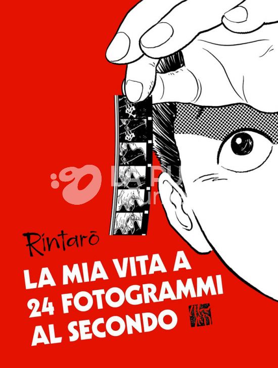 LA MIA VITA A 24 FOTOGRAMMI AL SECONDO