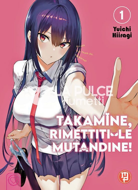 TAKAMINE, RIMETTITI LE MUTANDINE! 1/3 ( N 3 VARIANT )