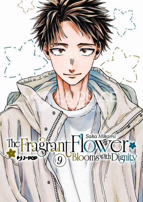 THE FRAGRANT FLOWER BLOOMS WITH DIGNITY # 9
