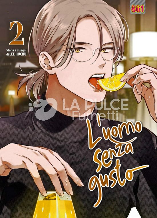 L'UOMO SENZA GUSTO # 2