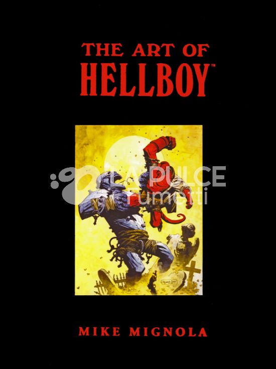 THE ART OF HELLBOY - 1A EDIZIONE