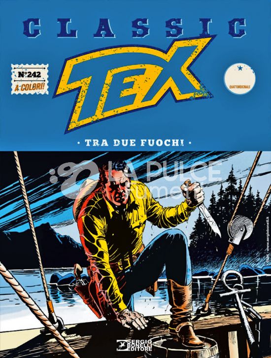 TEX CLASSIC # 242: TRA DUE FUOCHI