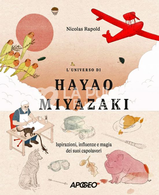L'UNIVERSO DI HAYAO MIYAZAKI - ISPIRAZIONI, INFLUENZE E MAGIA DEI SUOI CAPOLAVORI