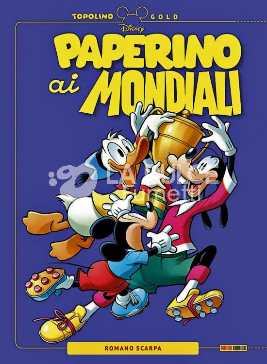 TOPOLINO GOLD # 22 INIZIATIVA - PAPERINO AI MONDIALI DI CALCIO