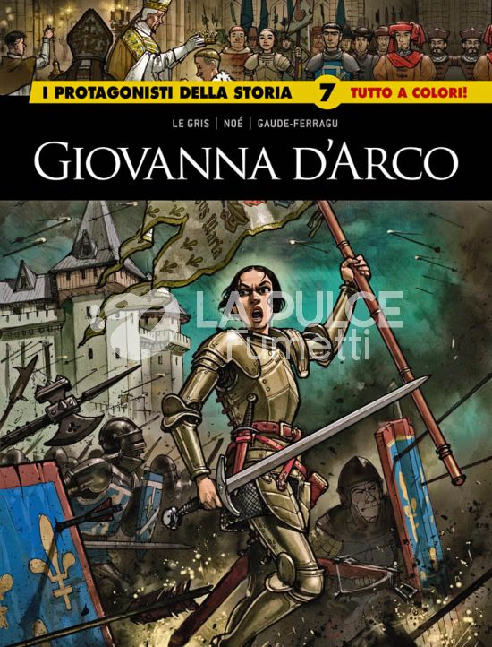 I GRANDI MAESTRI # 109 - I PROTAGONISTI DELLA STORIA 7: GIOVANNA D'ARCO