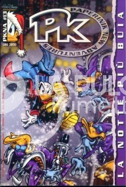 PK 1A SERIE - PAPERINIK NEW ADVENTURES #    13: LA NOTTE PIU' BUIA