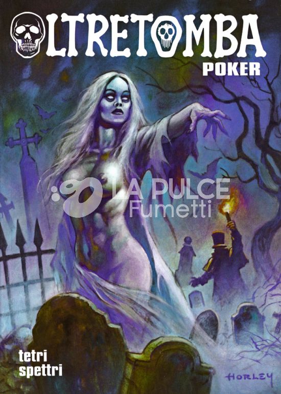 OLTRETOMBA POKER # 6: TETRI SPETTRI