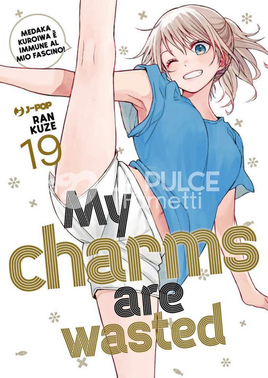 MY CHARMS ARE WASTED # 19
