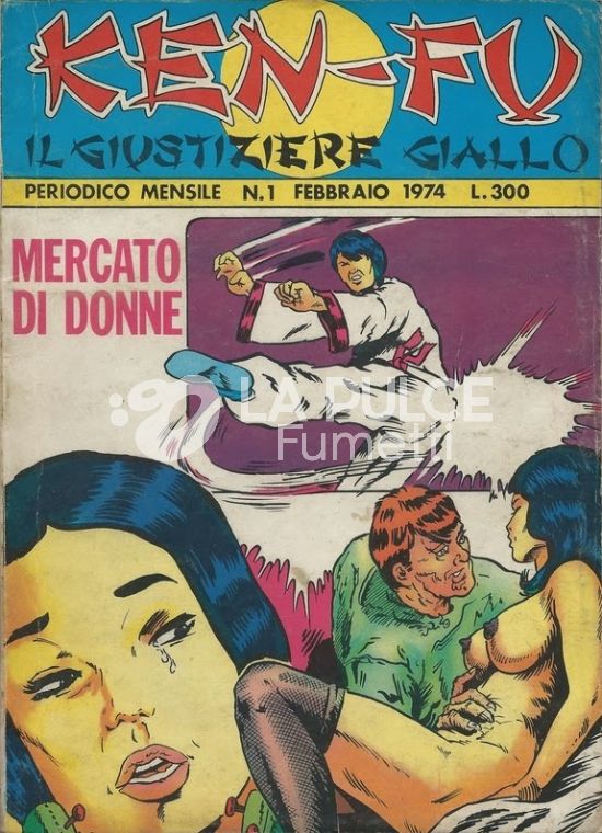 KEN-FU IL GIUSTIZIERE GIALLO #     1: MERCATO DI DONNE