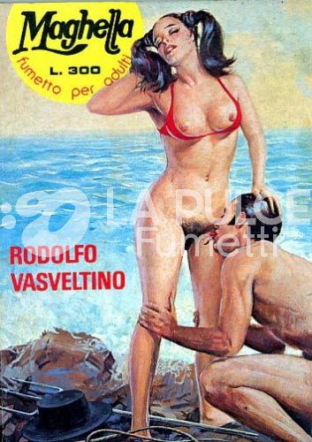 MAGHELLA # 76: RODOLFO VASVELTINO
