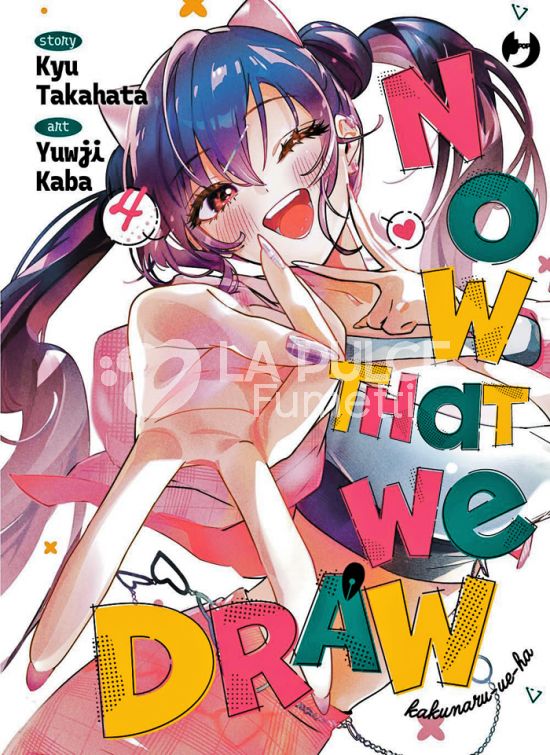 NOW THAT WE DRAW # 4