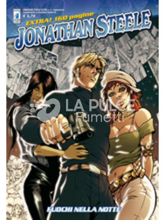 JONATHAN STEELE EXTRA #     1: FUOCHI NELLA NOTTE