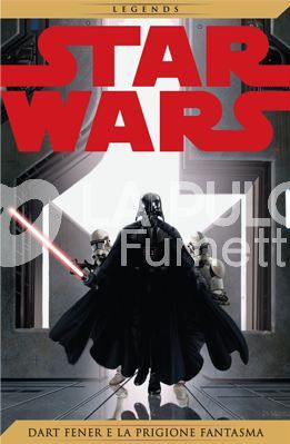 STAR WARS LEGENDS # 3: DART FENER E LA PRIGIONE FANTASMA